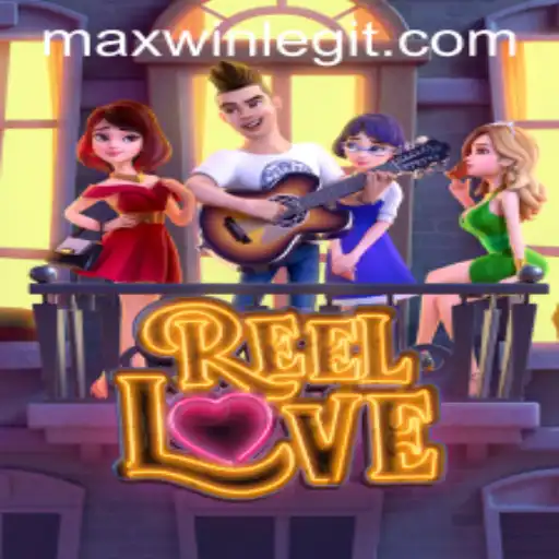 ReelLove and the Quest for MAXWIN: A Thrilling Gaming Experience
